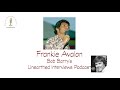 Capture de la vidéo Bob Barry's Unearthed Interviews Podcast - Frankie Avalon