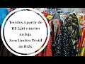 Tecidos á partir de R$3,90 o metro na Sem Limites Têxtil (11)96080-7813| Maria Condessa