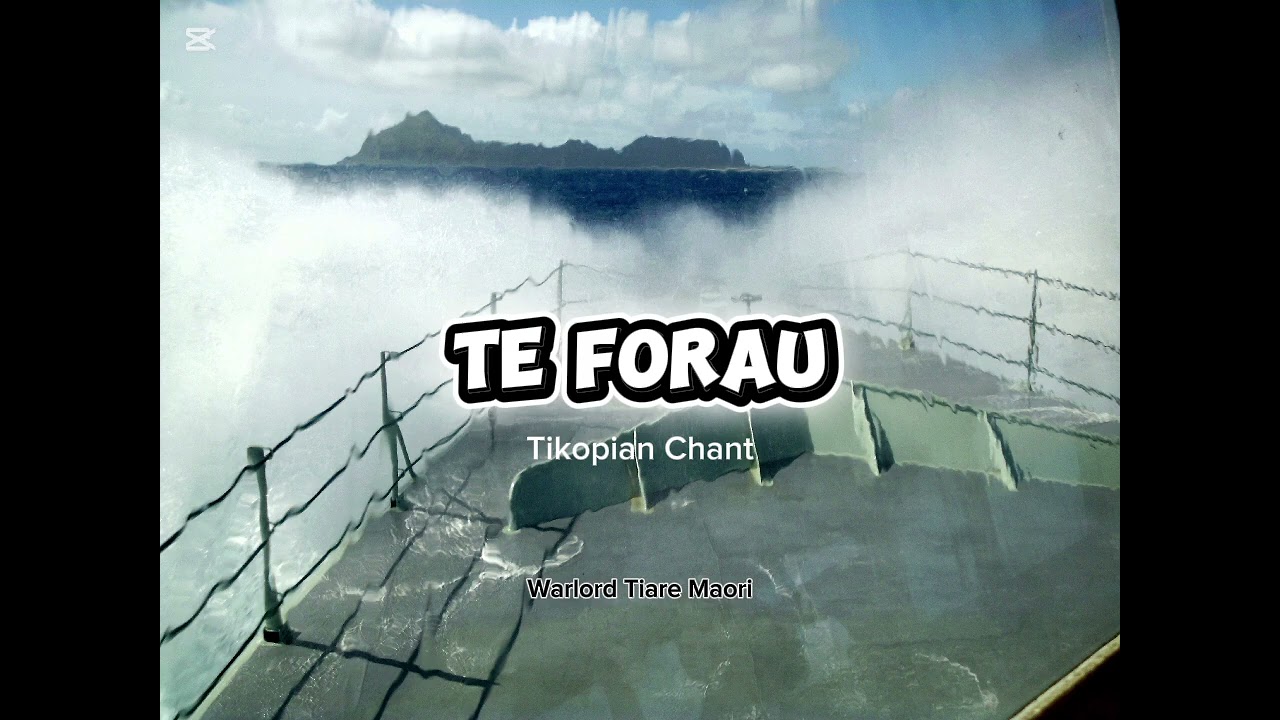 TE FORAU (TIKOPIAN CHANT) [2016] - WARLORD TIARE MAORI (OFFICIAL AUDIO)