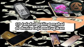 10 Telefon Paling Mahal Di Dunia Tapi Merugikan Top Mode Youtube