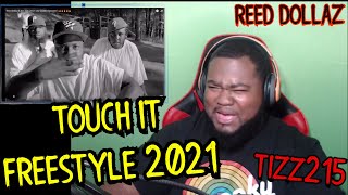 Reed Dollaz & Tizz 215 (2021 New Touch It Freestyle!) | REACTION