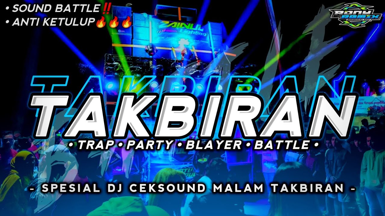 AWAS JEBOL ‼️ DJ TAKBIRAN 2025 • STYLE TRAP PARTY MIDDLE NULUP ! TAKBIRAN BATTLE AN ‼️ MBEDIL !