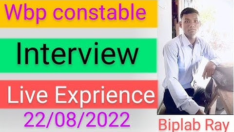 Wbp constable interview live experience 22/08/2022 #wbp #wbpconstable #wbpconstableinterview #wbpsi