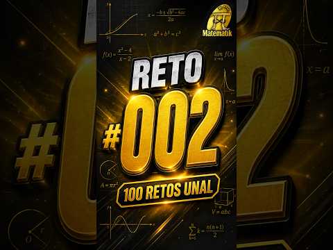 Números Perfectos | 100 RETOS UNAL #002  #UNAL #Aritmética #admisiónunal #matemáticas