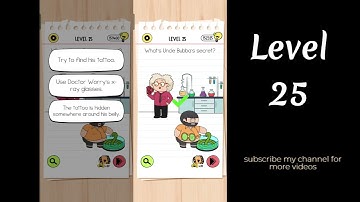 Brain Test 4 Level 25 What’s Uncle Bubba’s secret?