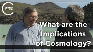 Alan Guth - What are the Implications of Cosmology?