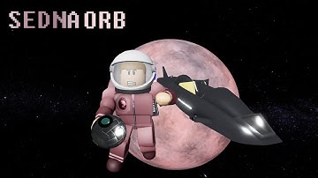 How to get SEDNA ORB in SPACE SIMULATOR on Roblox & Sedna Expeditions