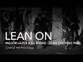 "LEAN ON" Major Lazer & DJ Snake (feat. MO) cover by AK (Peter Dranga)