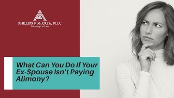 What Can You Do If Your Ex-Spouse Isn’t Paying Alimony? | Phillips & McCrea, PLLC