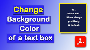How to change text box background color in Adobe Acrobat Pro DC