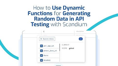 How to Use Dynamic Functions for Generating Random Data in API Testing with Scandium