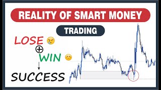 REALITY OF TRADING SMART MONEY CONCEPT