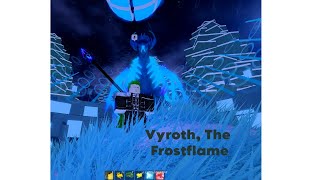 How to Find Vyroth, The Frostflame (sb2 Winter Event❄️)