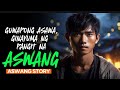 Guwapong asawa ginayuma ng pangit na aswang   aswang horror story  tagalog horror story