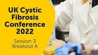 Famous Session 3: Accelerating research (Breakout A) | UK Cystic Fibrosis Conference 2022 Net Worth