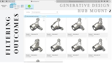 FUSION 360 || GENERATIVE DESIGN || HUB MOUNT || PART-2 || FILTERING OUTCOMES || TUTORIAL