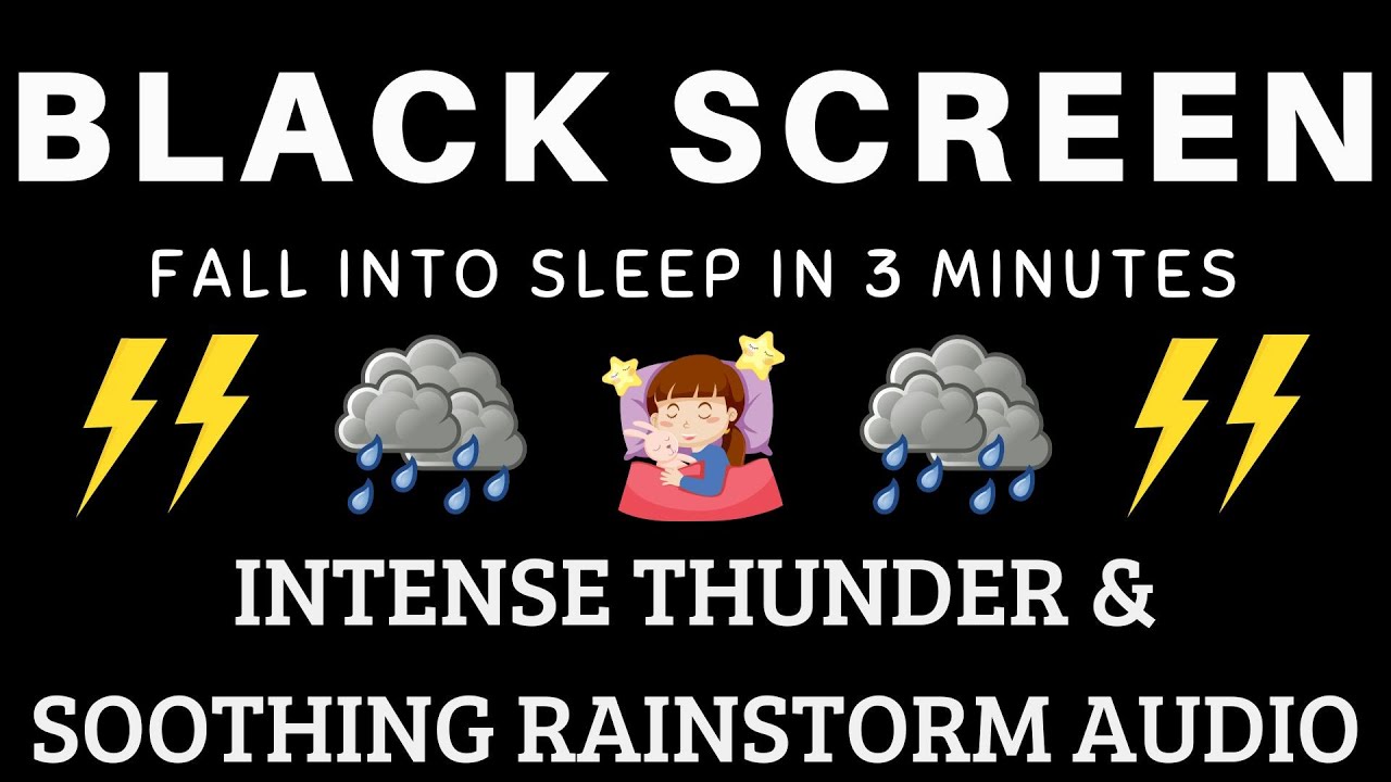 Fall Into Sleep In 3 Minutes with Intense Thunder & Soothing Rainstorm Audio - Relax Instantly
