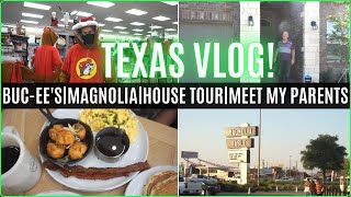 TEXAS VLOG // BUC-EE'S, MAGNOLIA TABLE, HOUSE TOUR, MEET MY PARENTS!