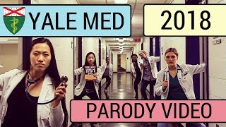 YALE SCHOOL OF MEDICINE PRESENTS... [2018] (Parody of Havana, Bachelor, Planet Earth, New Rules)