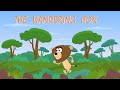 Greedy Lion pays for Wandering too much! | Value What You Have | Moral Lessons for Kids | Cooltoonz