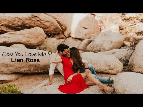 Can You Love Me - Lian Ross Hd