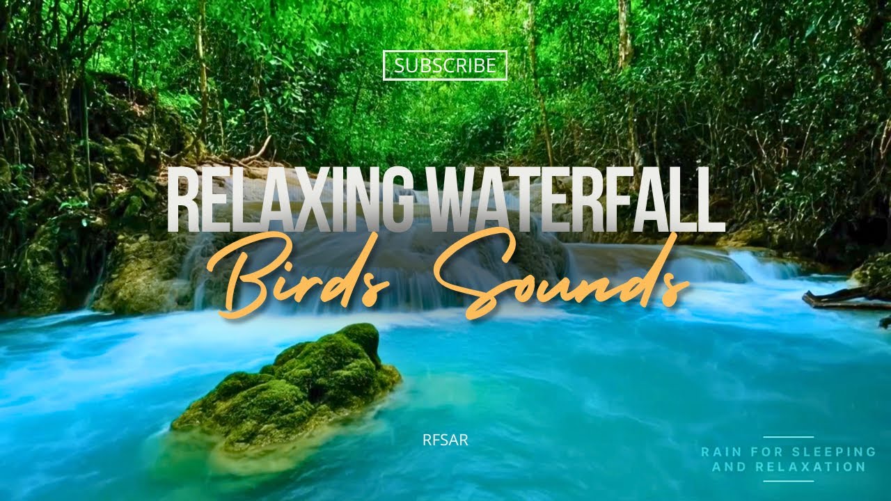 Relaxing Waterfall Sounds and Birds Singing | Calm Nature Music for ...