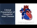 Clinical presentation of congenital heart disease by n braudis  openpediatrics