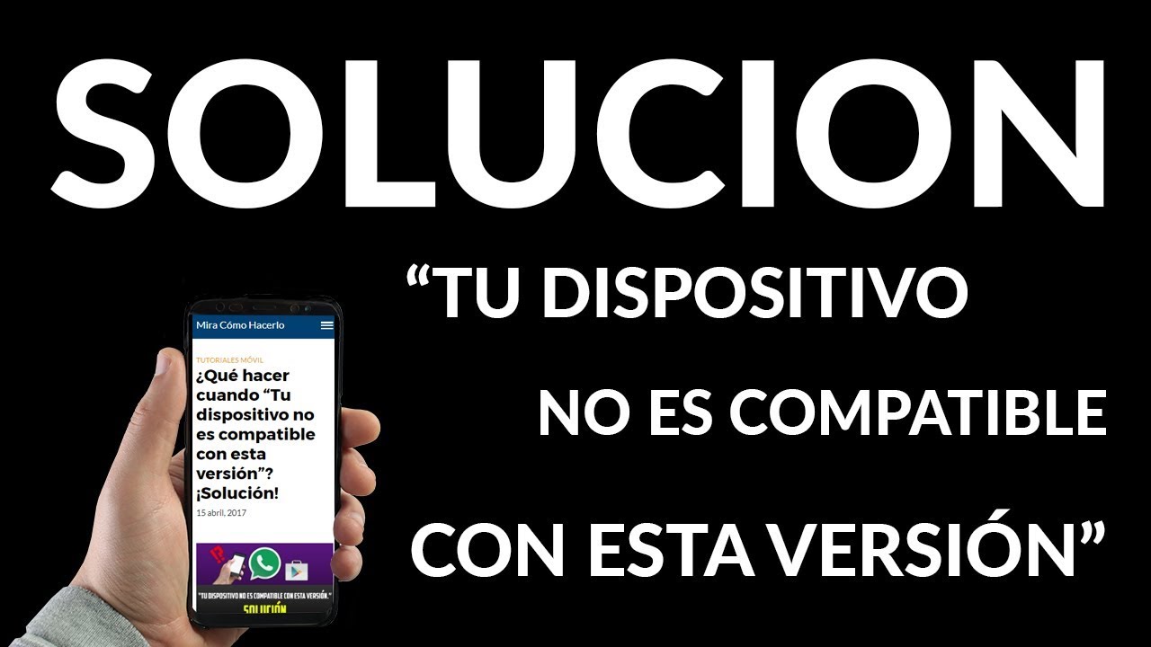 ¿Qué Hacer Cuando “Tu Dispositivo NO es Compatible con esta Versión”? ¡Solución! YouTube ¿Qué Hacer Cuando “Tu Dispositivo NO es Compatible con esta Versión”? ¡Solución! YouTube