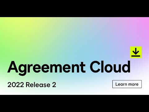 New: The DocuSign Agreement Cloud: 2022 Release 2