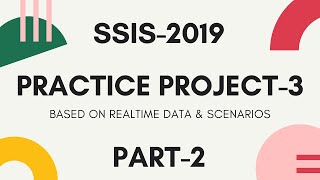 SSIS 2019 | Practice Project - 3 | Part 2 - SSIS Project Setup and Pre-requisites of development Ssis 2019 Practice Project 1 3 Package Development Part 2
