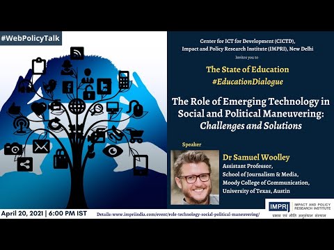 #EducationDialogue | E3 | Samuel Woolley | Role of Technology in Social and Political Maneuvering