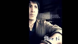 Video thumbnail of "Paolo Artiaga - Dime Tú (Pre Mezcla)"