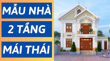 Mẫu Nhà 2 Tầng Mái Thái Đẹp MỚI NHẤT ở Hải Dương | Mẫu Nhà Mái Thái 2 Tầng Đẹp | Mẫu Nhà 2 Tầng Đẹp