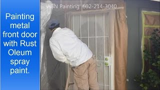 Painting metal front door with Rust Oleum spray paint.