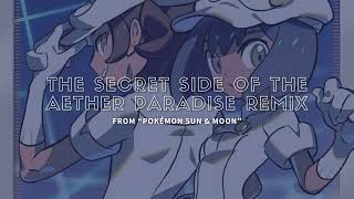 Pokémon Sun & Moon - The Secret Side of the Aether Paradise Trap Remix