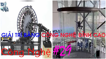Công nghệ #29 - Những công nghệ giúp con người giải trí đỉnh cao