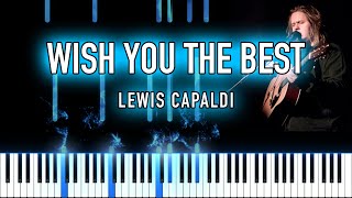 Lewis Capaldi - Wish You The Best - Piano Tutorial