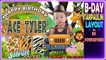 HOW TO MAKE BIRTHDAY TARPAULIN LAYOUT AND DESIGN IN MS POWERPOINT II JUNGLE  SAFARI THEMED