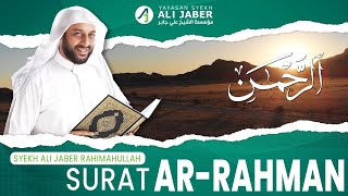 SURAH AR-RAHMAN IS VERY HEART-TOUCHING - SHEIKH ALI JABER Rahimahullah