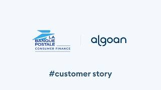 Customer Story 💙 La Banque Postale Consumer Finance x Algoan