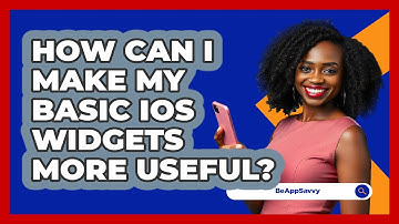 How Can I Make My Basic iOS Widgets More Useful? - Be App Savvy