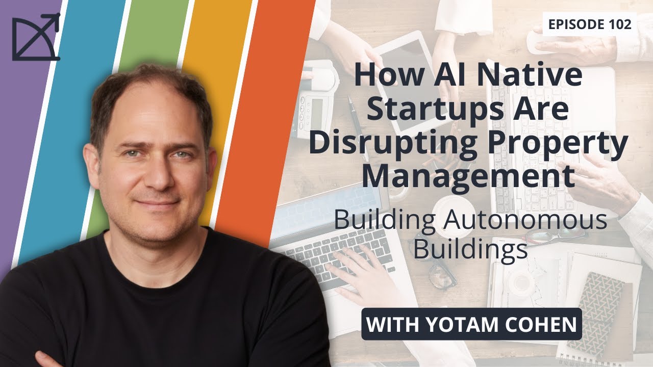 How AI Native Startups Are Disrupting Property Management | Building Autonomous Buildings