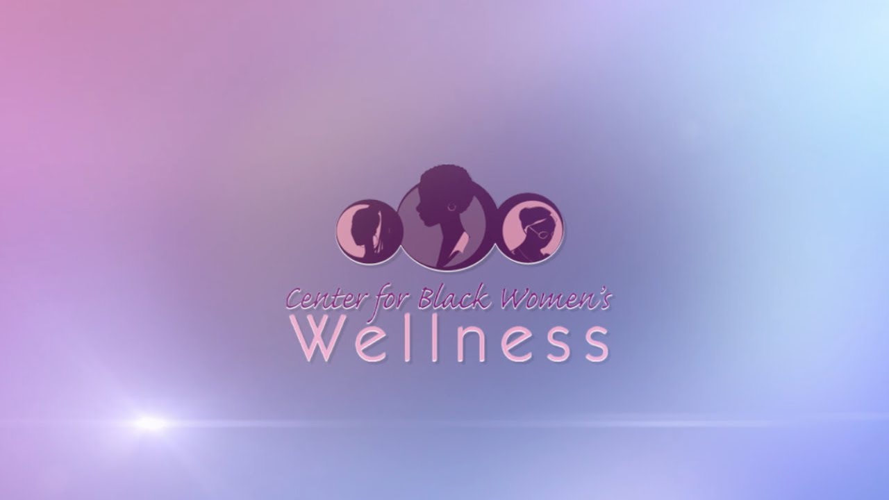 Center for Black Women's Wellness Virtual Tour