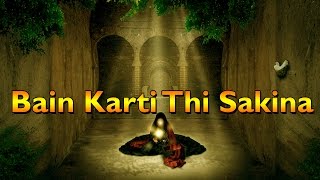 “Bain Karti Thi Sakina\ “Bain Karti Thi Sakina\