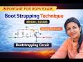 BOOT STRAPPING TECHNIQUE | ANALOG ELECTRONICS |EX305 |RGPV EXAM #rgpvbhopal #education #electrical