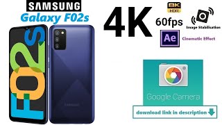 Samsung Galaxy F02s Google Camera Official 4k 60fps video