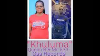 'Khuluma'_Queen B & Mr 533