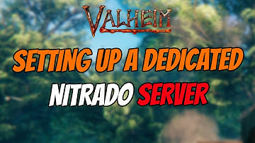 How To Set Up A Dedicated Nitrado Server For Valheim EXPLAINED