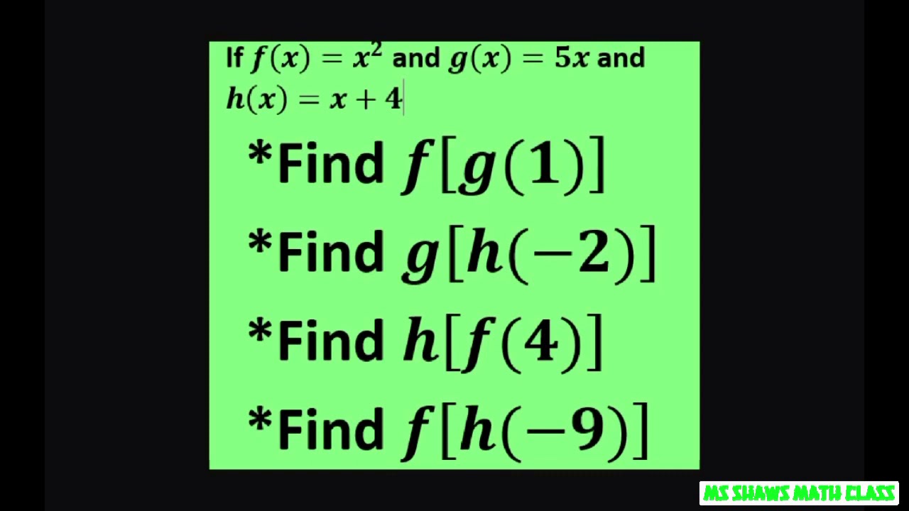 If F X 2 G 5x H X 4 Find F H 9 And H F 4 And G H 2 And F G 1 Comp Of Functions Youtube
