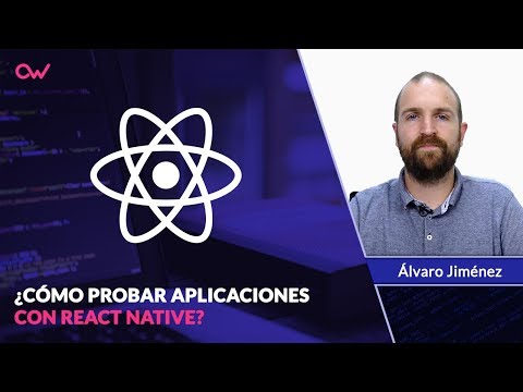 Cómo probar aplicaciones con React Native ⚡ Tutorial en Español